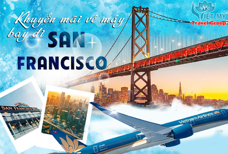 Bay đến San Francisco – Thành phố quốc tế của nước Mỹ