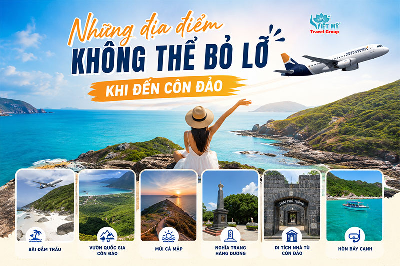 Những địa điểm không thể bỏ lỡ khi đến Côn Đảo