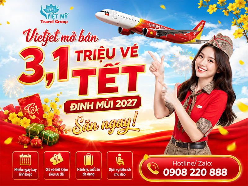 Vietjet mở bán 3,1 triệu vé Tết Đinh Mùi 2027 – Săn ngay!