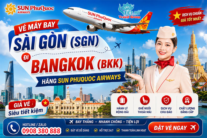 Vé máy bay Sài Gòn (SGN) đi Bangkok (BKK) hãng Sun PhuQuoc Airways