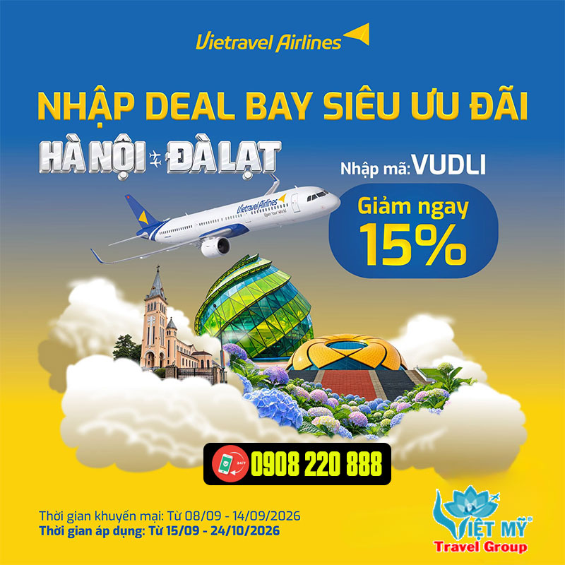 Vietravel Airlines tung "DEAL" bay siêu ưu đãi Hà Nội - Đà Lạt giảm đến 15%