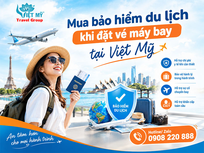 Mua bảo hiểm du lịch khi đặt vé máy bay tại Việt Mỹ
