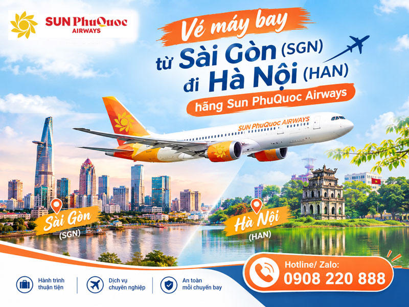 Vé máy bay từ Sài Gòn (SGN) đi Hà Nội (HAN) hãng Sun PhuQuoc Airways