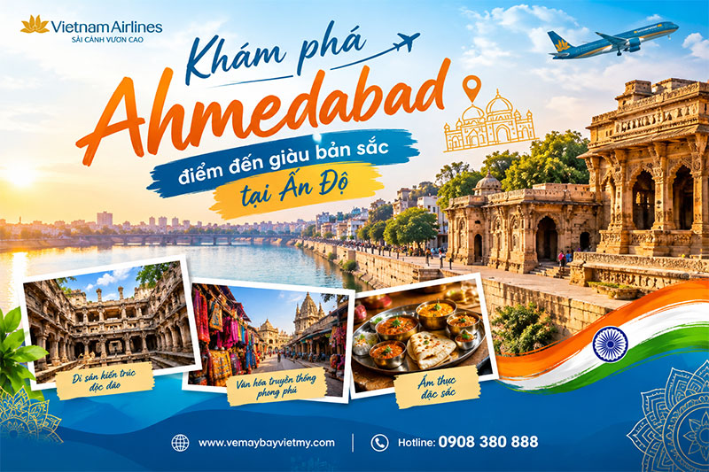Khám phá Ahmedabad – điểm đến giàu bản sắc tại Ấn Độ